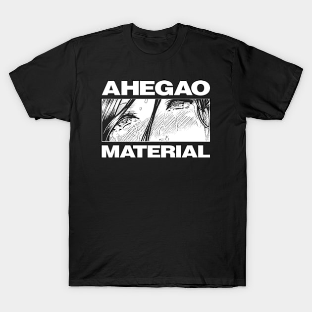 Ahegao Material T-Shirt by DeadSexy